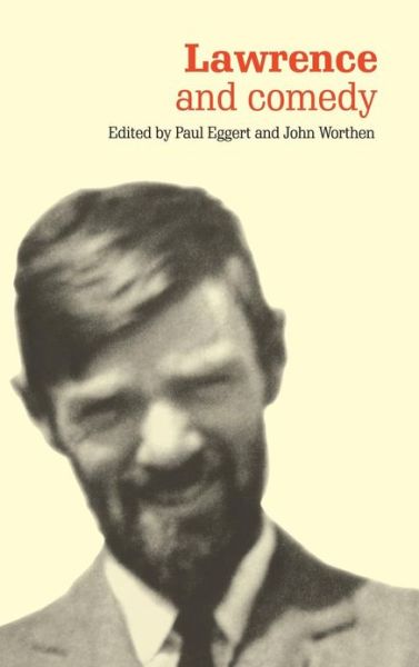 Lawrence and Comedy - Paul Eggert - Books - Cambridge University Press - 9780521562751 - July 26, 1996