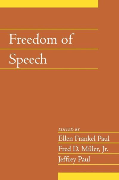 Cover for Paul, Ellen Frankel (Bowling Green State University, Ohio) · Freedom of Speech: Volume 21, Part 2 - Social Philosophy and Policy (Paperback Book) (2004)