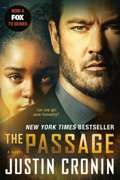 Cover for Justin Cronin · The Passage (TV Tie-in Edition): A Novel (Book One of The Passage Trilogy) - Passage Trilogy (Paperback Book) (2018)