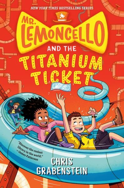Cover for Chris Grabenstein · Mr. Lemoncello and the Titanium Ticket - Mr. Lemoncello's Library (Hardcover Book) (2020)