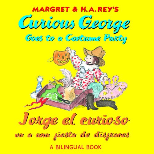 Cover for H. A. Rey · Curious George Costume Party / Jorge el curioso va a una fiesta de disfraces: Bilingual English-Spanish - Curious George (Taschenbuch) [Spanish And English, Bilingual edition] (2012)