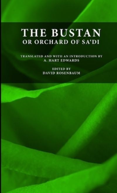 Cover for Muslih-uddin Sa'di · Bustan or Orchard of Sa'di (Book) (2009)