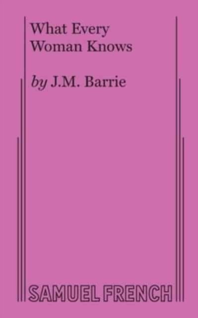 Cover for J M Barrie · What Every Woman Knows (Paperback Book) (2017)