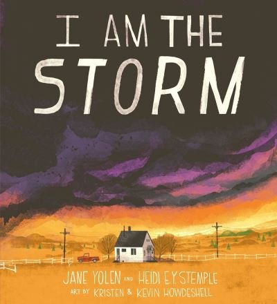 Cover for Jane Yolen · I Am the Storm (Inbunden Bok) (2020)