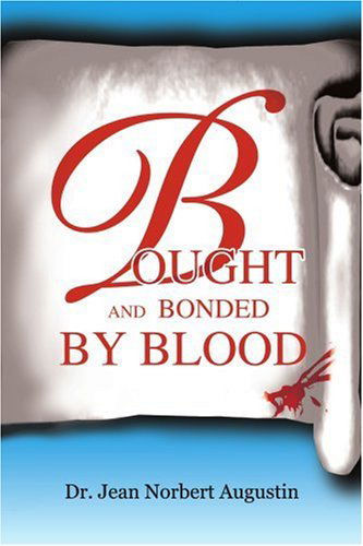 Cover for Dr. Jean Norbert Augustin · Bought and Bonded by Blood (Paperback Book) (2003)