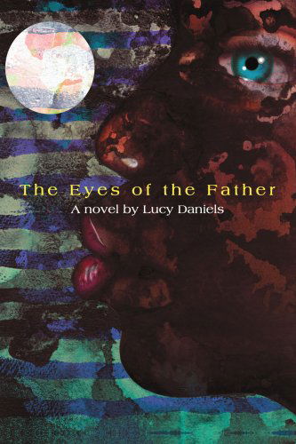 Cover for Lucy Daniels · The Eyes of the Father (Taschenbuch) (2005)