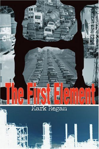 Cover for Mark Regan · The First Element (Paperback Book) (2005)