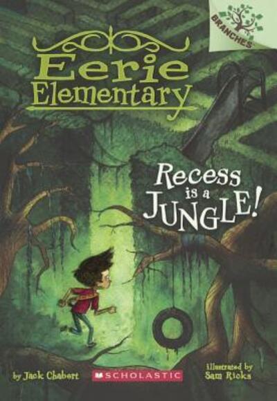 Cover for Jack Chabert · Recess Is A Jungle! (Turtleback School &amp; Library Binding Edition) (Eerie Elementary) (Book) [Turtleback School &amp; Library Binding edition] (2016)