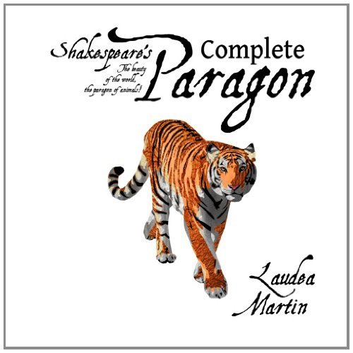 Cover for Laudea Martin · Shakespeare's Complete Paragon (Shakespeare's Paragon) (Volume 3) (Paperback Bog) (2013)