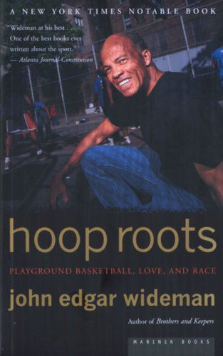 Hoop Roots - John Edgar Wideman - Books - Mariner Books - 9780618257751 - February 6, 2003