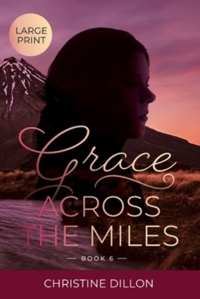 Cover for Christine Dillon · Grace Across the Miles (Paperback Book) (2022)