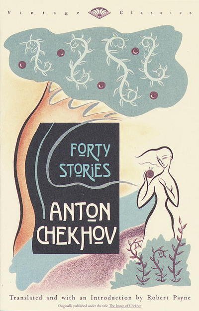 Cover for Anton Chekhov · Forty Stories - Vintage Classics (Paperback Bog) (1991)