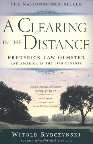 Cover for Witold Rybczynski · A Clearing in the Distance: Frederich Law Olmsted and America in the 19th Century (Paperback Book) [1st edition] (2000)