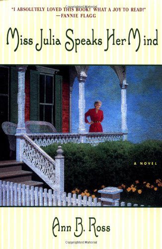 Cover for Ann B. Ross · Miss Julia Speaks Her Mind: A Novel (Pocketbok) [Reprint edition] (2000)