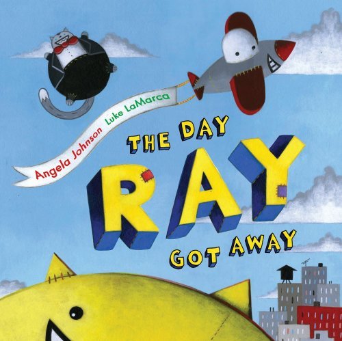 Cover for Angela Johnson · The Day Ray Got Away (Hardcover Book) (2010)