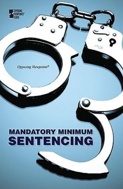 Cover for Margaret Haerens · Mandatory minimum sentencing (Book) (2010)