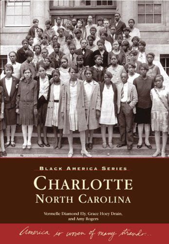 Charlotte  (Nc)  (Black America Series) - Amy Rogers - Books - Arcadia Publishing - 9780738513751 - September 6, 2001