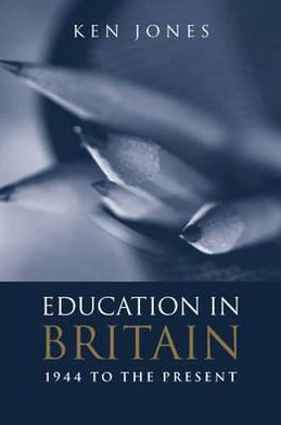 Cover for Ken Jones · Education in britain - 1944 to the present (Paperback Book) (2002)