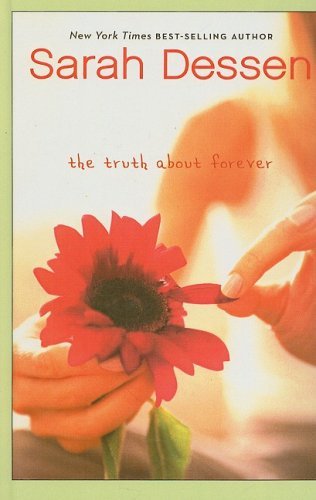 Cover for Sarah Dessen · The Truth About Forever (Hardcover Book) (2006)