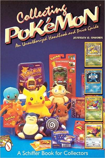Cover for Jeffrey B. Snyder · Collecting Pokemon: An Unauthorized Handbook and Price Guide (Paperback Book) (1999)