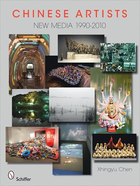 Cover for Xhingyu Chen · Chinese Artists: New Media,1990-2010 (Hardcover Book) (2010)