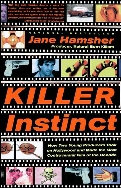 Killer Instinct - Jane Hamsher - Books - Broadway Books - 9780767900751 - June 1, 1998