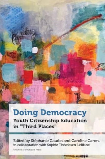 Cover for Doing Democracy in &quot;Third Places&quot;: Youth Citizenship Education (Pocketbok) (2025)