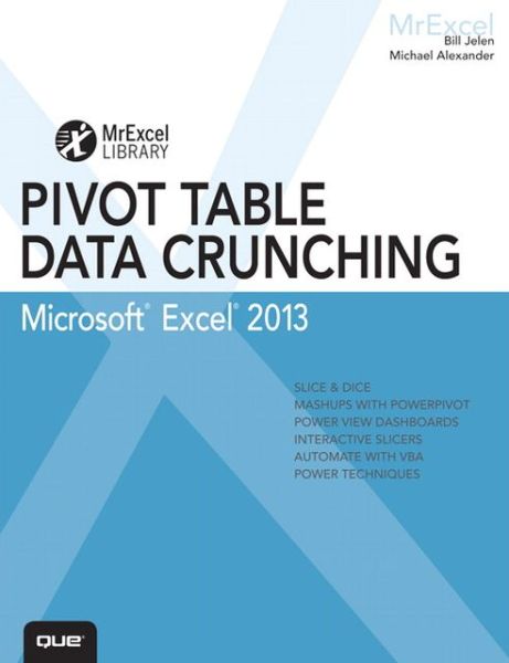 Cover for Bill Jelen · Excel 2013 Pivot Table Data Crunching (Paperback Book) (2013)