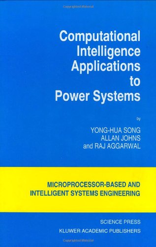 Cover for Yong-hua Song · Computational Intelligence Applications to Power Systems - Intelligent Systems, Control and Automation: Science and Engineering (Hardcover Book) (1996)