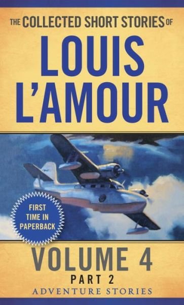 Cover for Louis L'Amour · The Collected Short Stories of Louis L'Amour, Volume 4, Part 2: Adventure Stories (Paperback Bog) (2015)