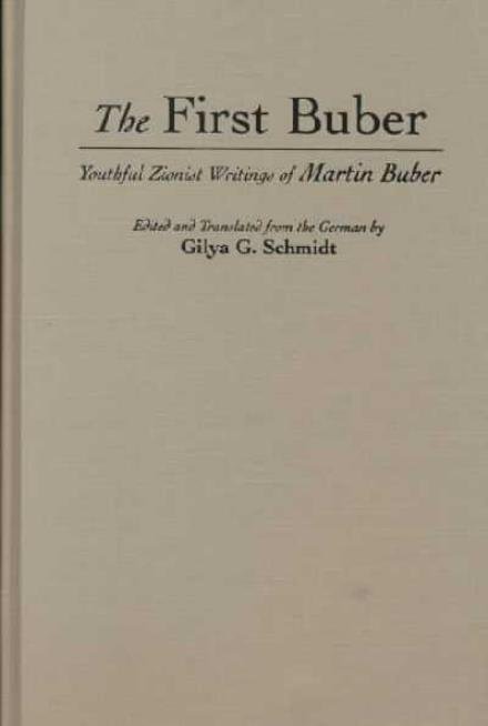 Cover for Martin Buber · The First Buber: Youthful Zionist Writings of Martin Buber - Martin Buber Library (Gebundenes Buch) (1999)