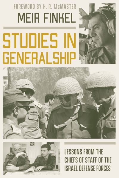 Cover for Meir Finkel · Studies in Generalship: Lessons from the Chiefs of Staff of the Israel Defense Forces (Taschenbuch) (2021)