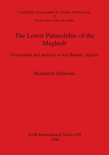 Cover for Mohamed Sahnouni · The Lower Palaeolithic of the Mahgreb (Pocketbok) (1998)