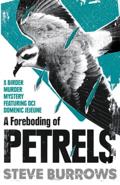 Cover for Steve Burrows · A Foreboding of Petrels: Birder Murder Mysteries - Birder Murder Mysteries (Taschenbuch) (2022)