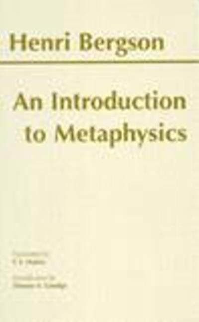 Cover for Henri Bergson · Introduction to Metaphysics (Hardcover Book) (1999)