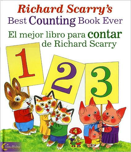 Cover for Luna Rising Editors · Richard Scarry's Best Counting Book Ever / El Mejor Libro Para Contar De Richard Scarry (Hardcover Book) (2004)