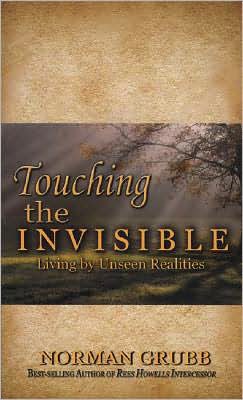 Cover for Norman Grubb · Touching the Invisible (Paperback Book) (2007)