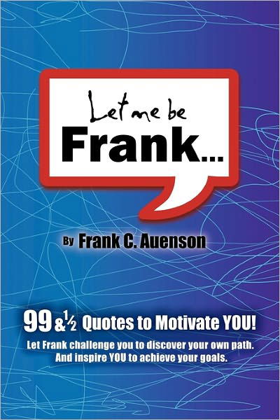 Cover for Frank C Ayenson · Let Me Be Frank (Taschenbuch) (2011)