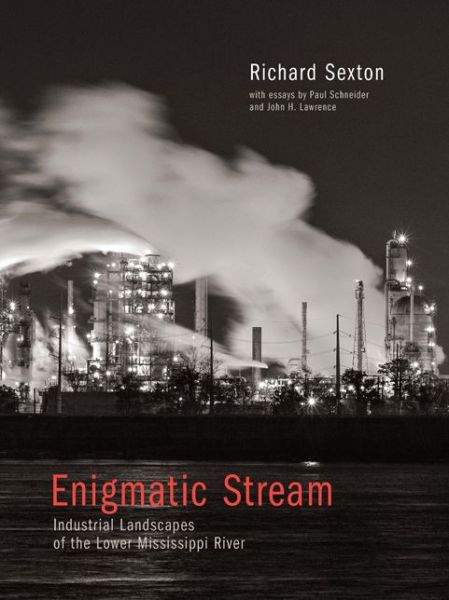 Cover for Sexton · Enigmatic Stream: Industrial Landscapes of the Lower Mississippi River (Paperback Book) (2019)