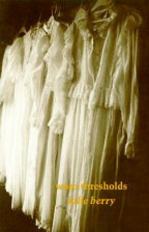 Worn Thresholds - Julie Berry - Książki - Brick Books - 9780919626751 - 16 czerwca 1995