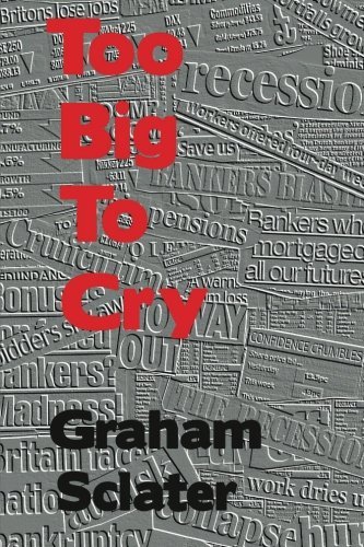 Cover for Graham Sclater · Too Big to Cry (Taschenbuch) [One edition] (2013)