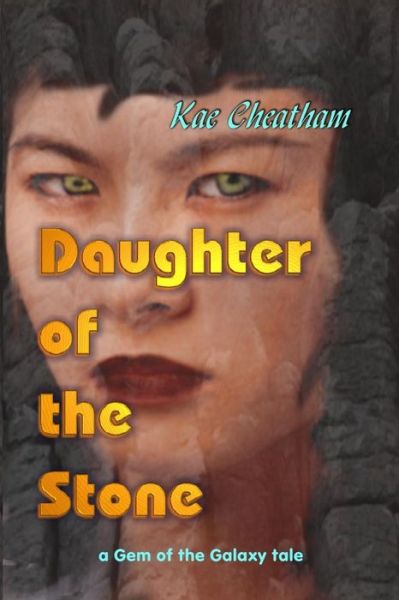 Cover for Kae Cheatham · Daughter of the Stone (Paperback Book) (2018)