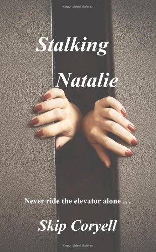 Cover for Skip Coryell · Stalking Natalie (Paperback Book) (2009)