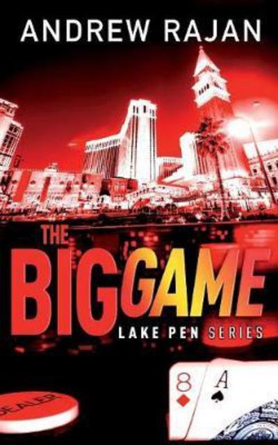 Andrew Rajan · The Big Game - Lake Pen Series (Paperback Book) (2017)