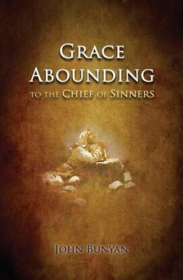 Cover for John Bunyan · Grace Abounding: to the Chief of Sinners (Taschenbuch) (2015)