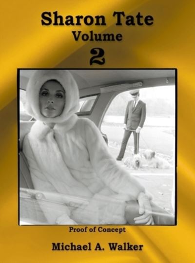 Sharon Tate Volume 2 - George Smith - Kirjat - Walker, Michael A - 9780999673751 - perjantai 24. tammikuuta 2020