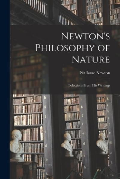 Cover for Sir Isaac Newton · Newton's Philosophy of Nature (Pocketbok) (2021)