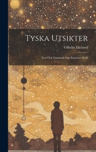 Cover for Vilhelm Ekelund · Tyska Utsikter (Book) (2023)