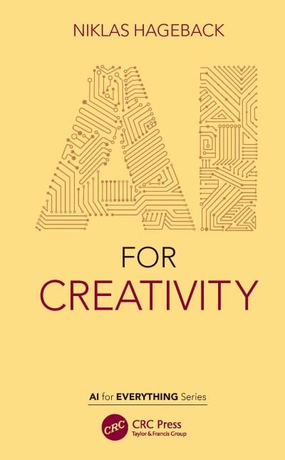 Cover for Hageback, Niklas (The Virtual Mind, Sweden) · AI for Creativity - AI for Everything (Taschenbuch) (2021)