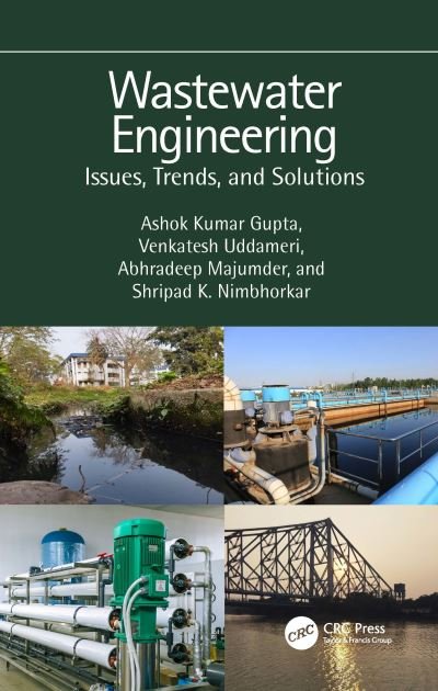 Cover for Gupta, Ashok Kumar (IIT Kharagpur, India) · Wastewater Engineering: Issues, Trends, and Solutions (Hardcover Book) (2023)
